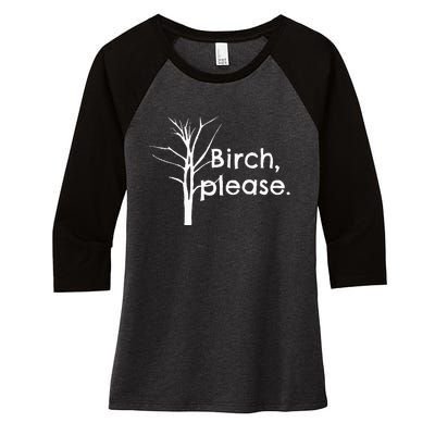 Birch Tree Love Trees Funny Arbor Day Arborist Women's Tri-Blend 3/4-Sleeve Raglan Shirt