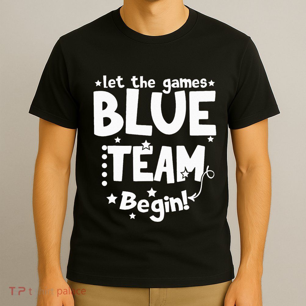 Blue Team Let The Games Begin Field Trip Day T-Shirt
