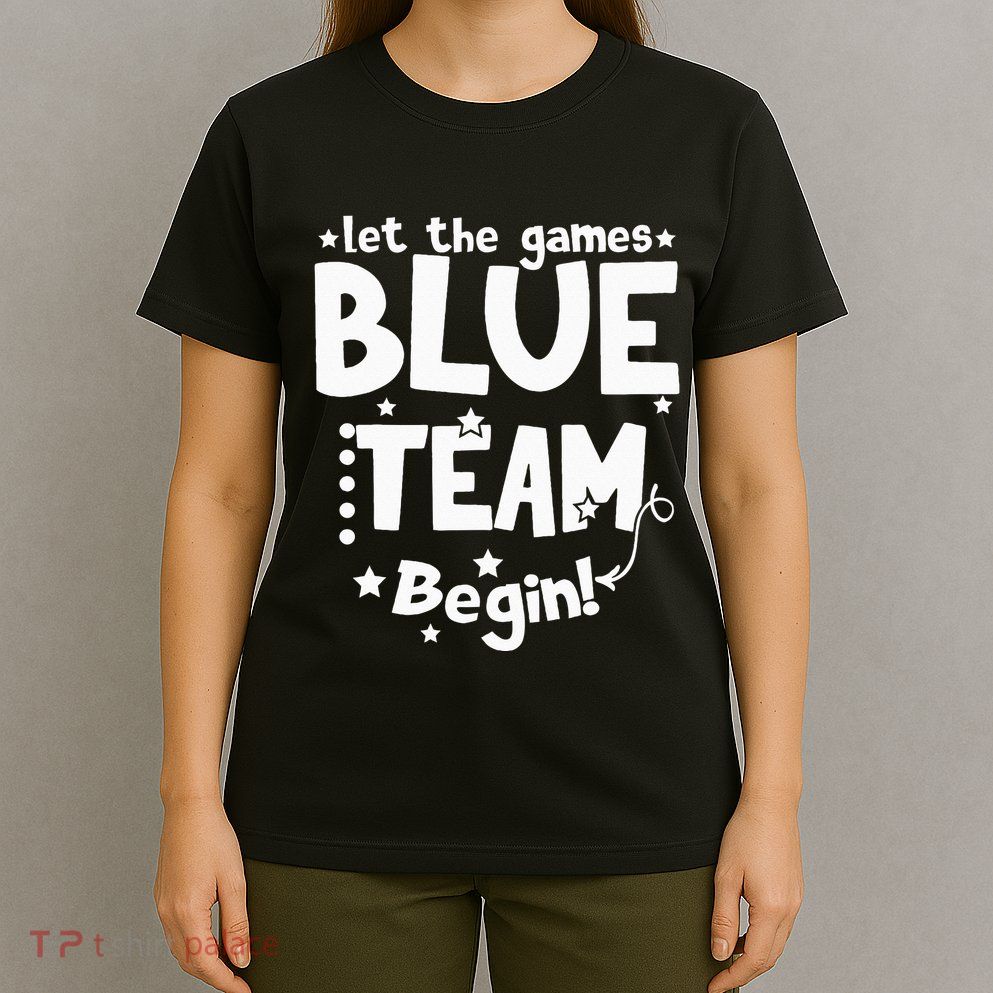 Blue Team Let The Games Begin Field Trip Day T-Shirt