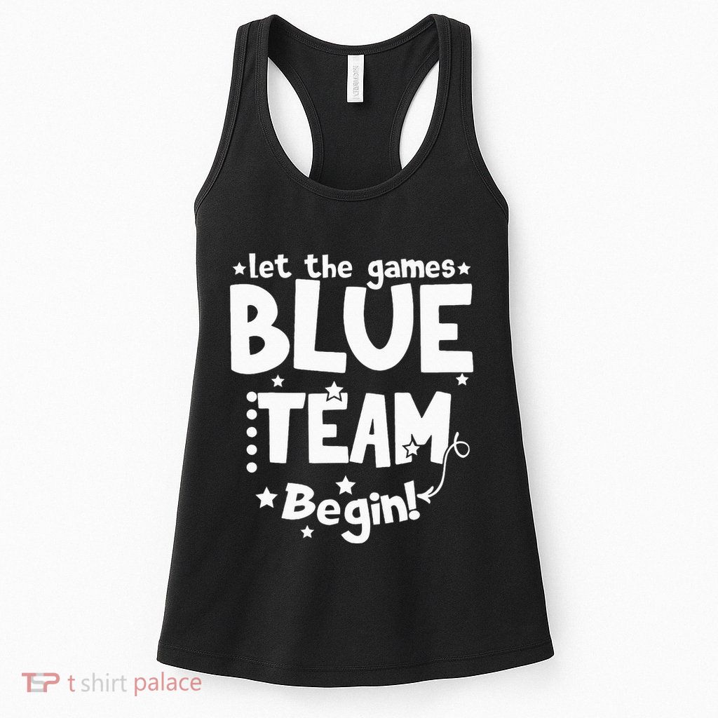 Blue Team Let The Games Begin Field Trip Day Womens Tank Top