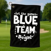Blue Team Let The Games Begin Field Trip Day Golf Towel