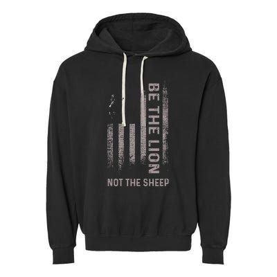 Be The Lion Not The Sheep Garment-Dyed Fleece Hoodie