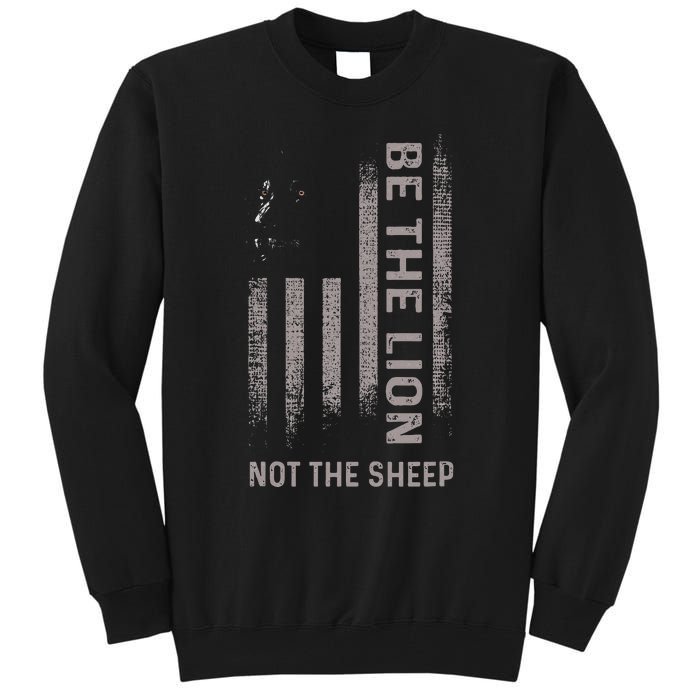 Be The Lion Not The Sheep Tall Sweatshirt