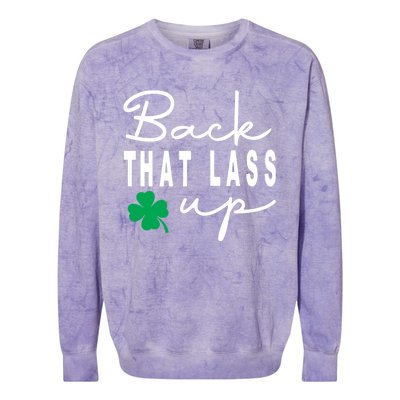 Back That Lass Up Funny St Patricks Day Gift Colorblast Crewneck Sweatshirt