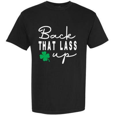 Back That Lass Up Funny St Patricks Day Gift Garment-Dyed Heavyweight T-Shirt