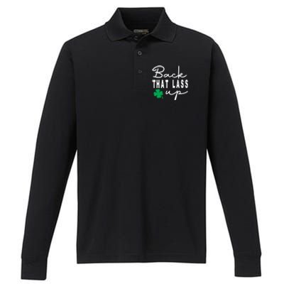 Back That Lass Up Funny St Patricks Day Gift Performance Long Sleeve Polo