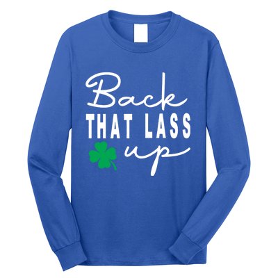 Back That Lass Up Funny St Patricks Day Gift Long Sleeve Shirt