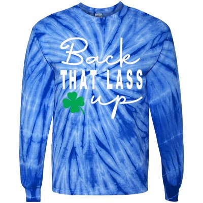 Back That Lass Up Funny St Patricks Day Gift Tie-Dye Long Sleeve Shirt