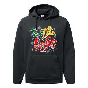 Be The Light Matthew 5 14 Jesus Christmas Lights Performance Fleece Hoodie