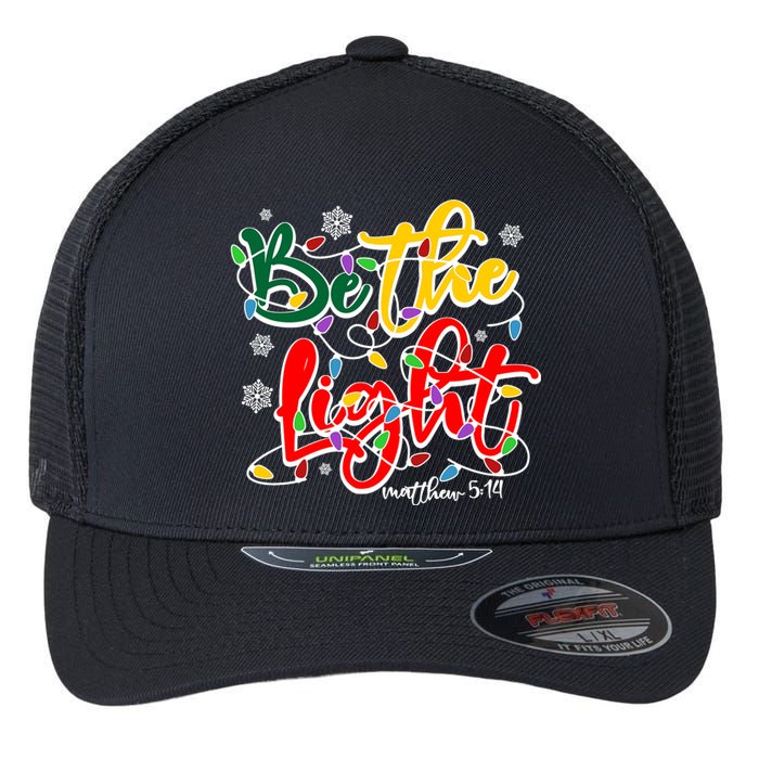 Be The Light Matthew 5 14 Jesus Christmas Lights Flexfit Unipanel Trucker Cap