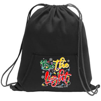 Be The Light Matthew 5 14 Jesus Christmas Lights Sweatshirt Cinch Pack Bag