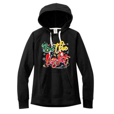 Be The Light Matthew 5 14 Jesus Christmas Lights Women's Fleece Hoodie