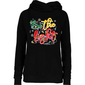 Be The Light Matthew 5 14 Jesus Christmas Lights Womens Funnel Neck Pullover Hood