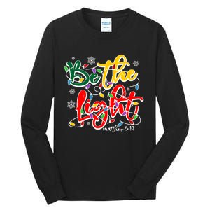 Be The Light Matthew 5 14 Jesus Christmas Lights Tall Long Sleeve T-Shirt