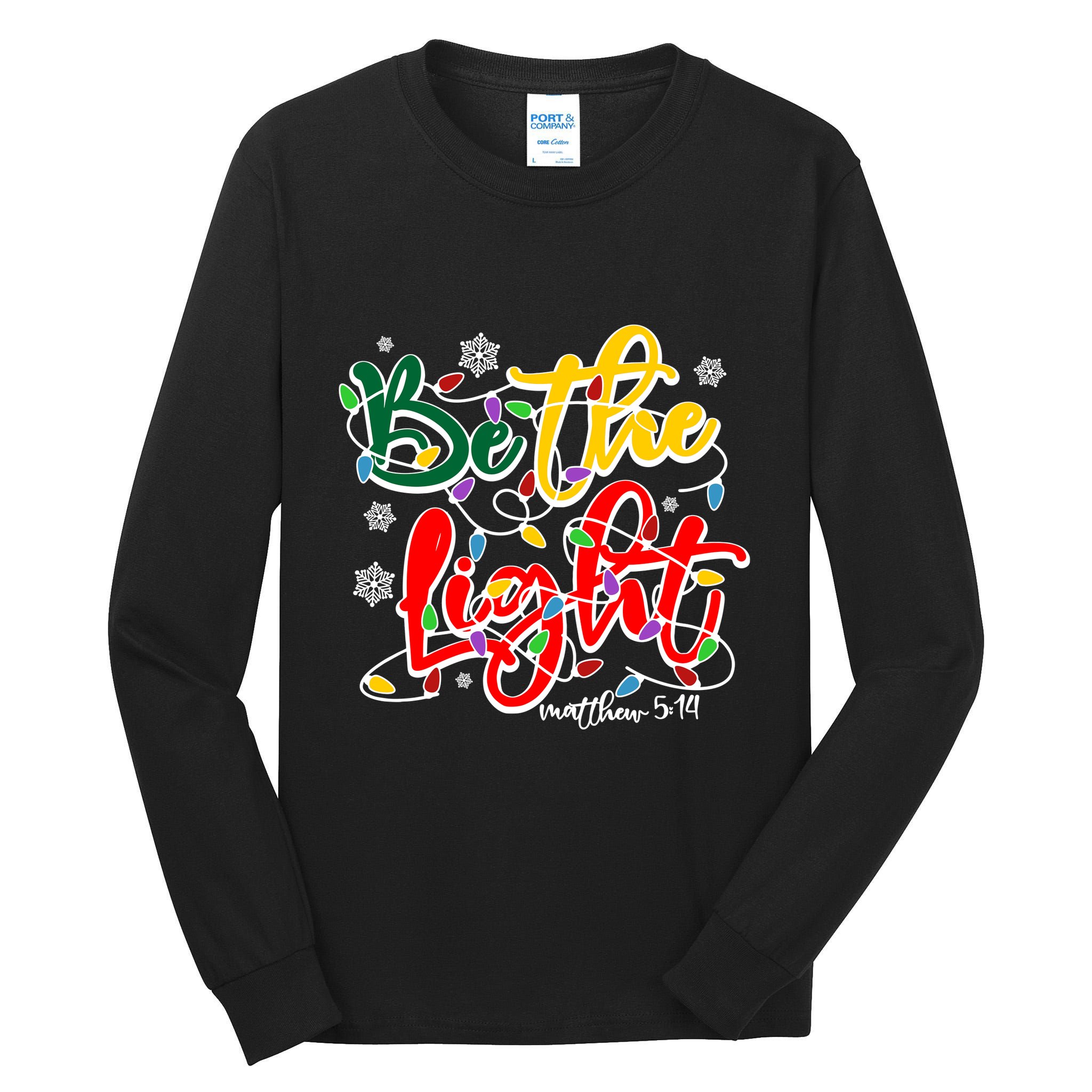 Be The Light Matthew 5 14 Jesus Christmas Lights Tall Long Sleeve T-Shirt
