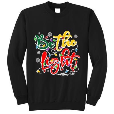 Be The Light Matthew 5 14 Jesus Christmas Lights Tall Sweatshirt