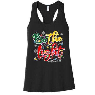 Be The Light Matthew 5 14 Jesus Christmas Lights Women's Racerback Tank