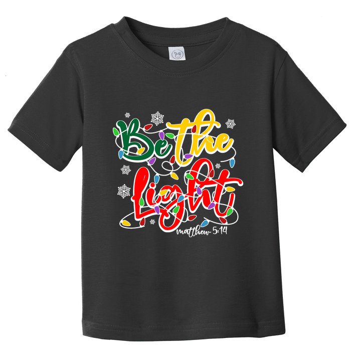 Be The Light Matthew 5 14 Jesus Christmas Lights Toddler T-Shirt