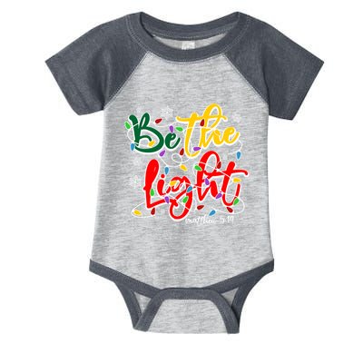 Be The Light Matthew 5 14 Jesus Christmas Lights Infant Baby Jersey Bodysuit