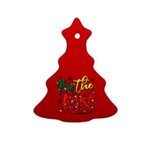 Be The Light Matthew 5 14 Jesus Christmas Lights Ceramic Tree Ornament