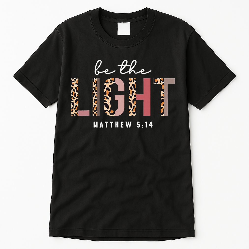 Be The Light Faith Jesus Christian Boho Leopard Cheetah Tall T-Shirt