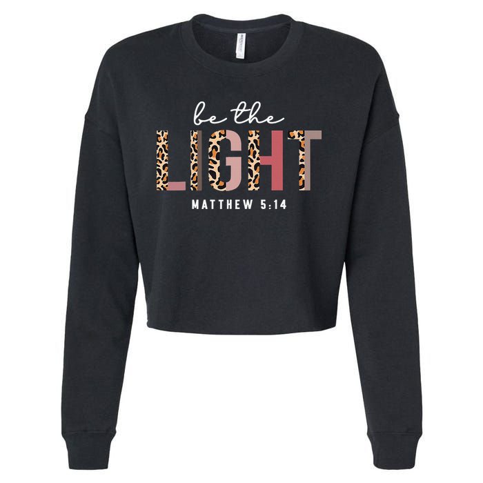Be The Light Faith Jesus Christian Boho Leopard Cheetah Cropped Pullover Crew