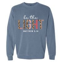 Be The Light Faith Jesus Christian Boho Leopard Cheetah Garment-Dyed Sweatshirt