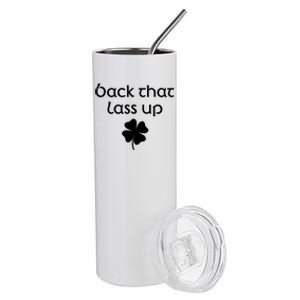 Back That Lass Up St Patricks Day Cute Gift Stainless Steel Tumbler