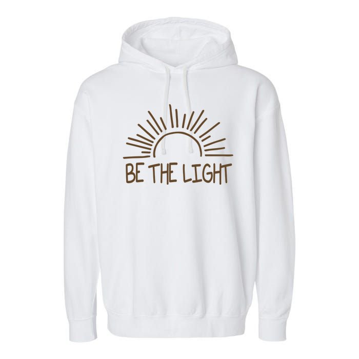 Be The Light Positive Garment-Dyed Fleece Hoodie