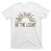 Be The Light Positive T-Shirt