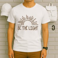 Be The Light Positive T-Shirt