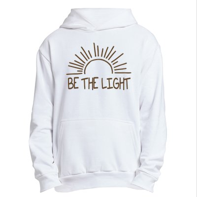 Be The Light Positive Urban Pullover Hoodie