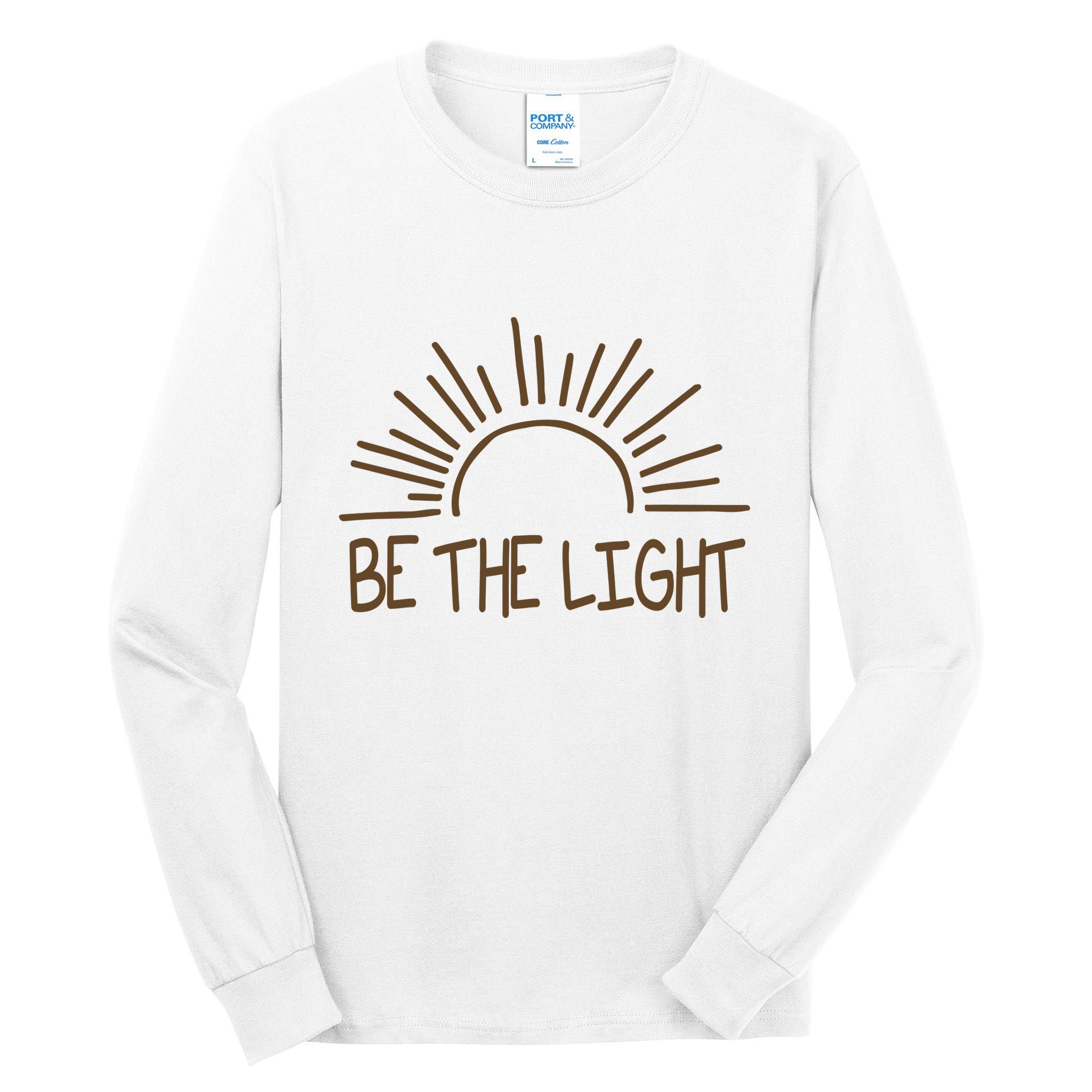 Be The Light Positive Tall Long Sleeve T-Shirt