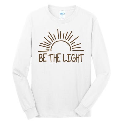 Be The Light Positive Tall Long Sleeve T-Shirt