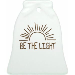 Be The Light Positive Ceramic Bell Ornament