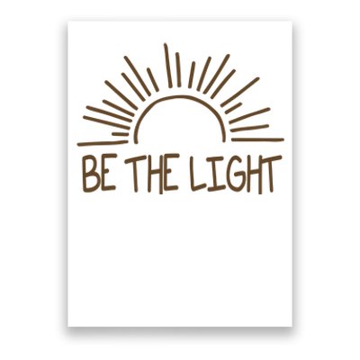 Be The Light Positive Poster