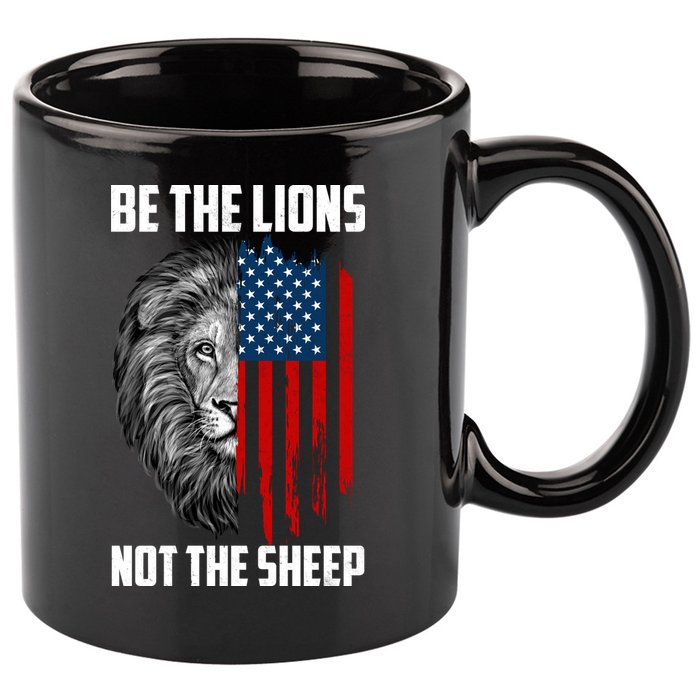 Be The Lions Not The Sheep USA American Flag 11oz C Handle Ceramic Mug