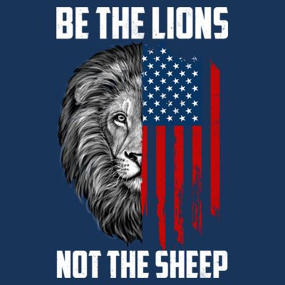 Be The Lions Not The Sheep USA American Flag T-Shirt