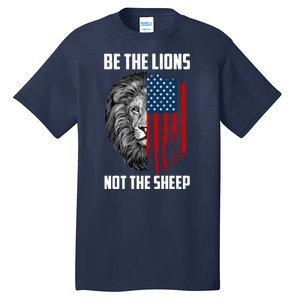 Be The Lions Not The Sheep USA American Flag Tall T-Shirt