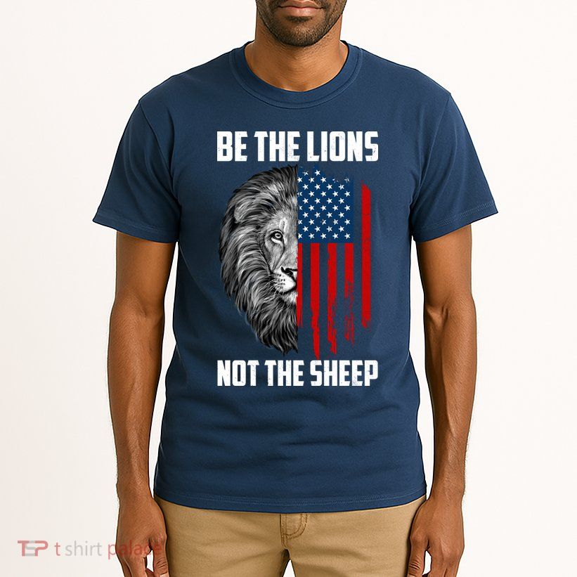 Be The Lions Not The Sheep USA American Flag Tall T-Shirt