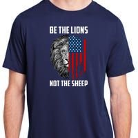 Be The Lions Not The Sheep USA American Flag Adult ChromaSoft Performance T-Shirt