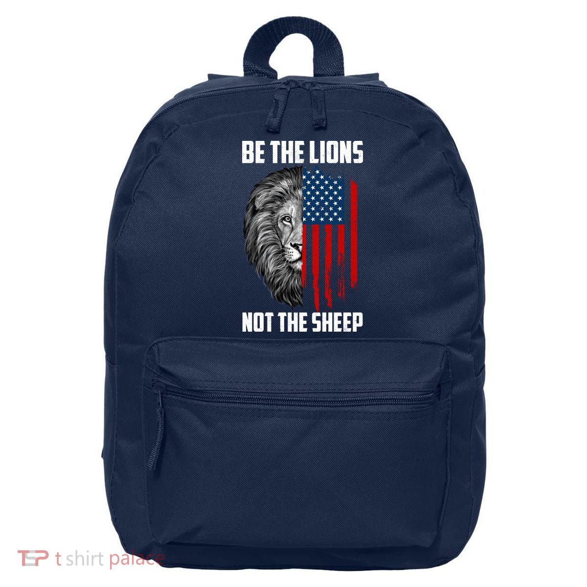 Be The Lions Not The Sheep USA American Flag 16 in Basic Backpack