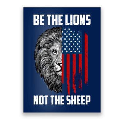 Be The Lions Not The Sheep USA American Flag Poster
