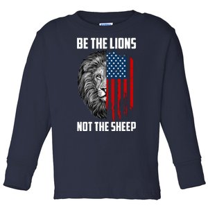 Be The Lions Not The Sheep USA American Flag Toddler Long Sleeve Shirt