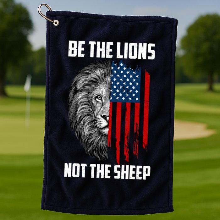 Be The Lions Not The Sheep USA American Flag Golf Towel
