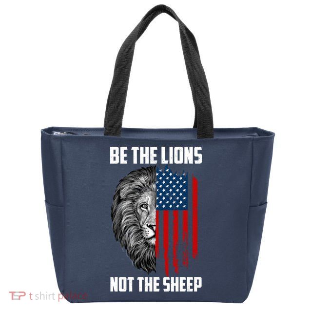 Be The Lions Not The Sheep USA American Flag Zip Tote Bag