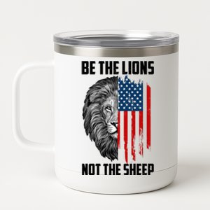 Be The Lions Not The Sheep USA American Flag 12 oz Stainless Steel Tumbler Cup