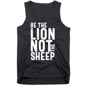 Be The Lion Not The Shep Motivational Tank Top