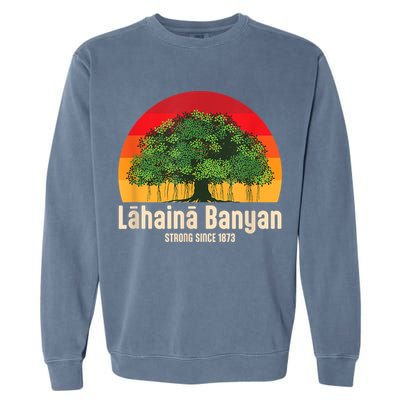 Banyan Tree Lahaina Maui Hawaii Garment-Dyed Sweatshirt