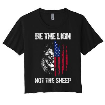 Be The Lion Not The American Patriotic Veteran Women's Crop Top Tee